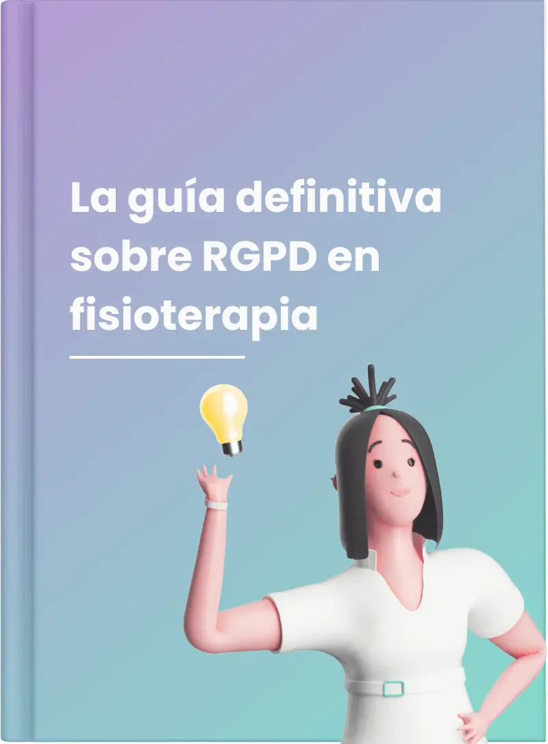 Guía definitiva sobre RGPD en fisioterapia