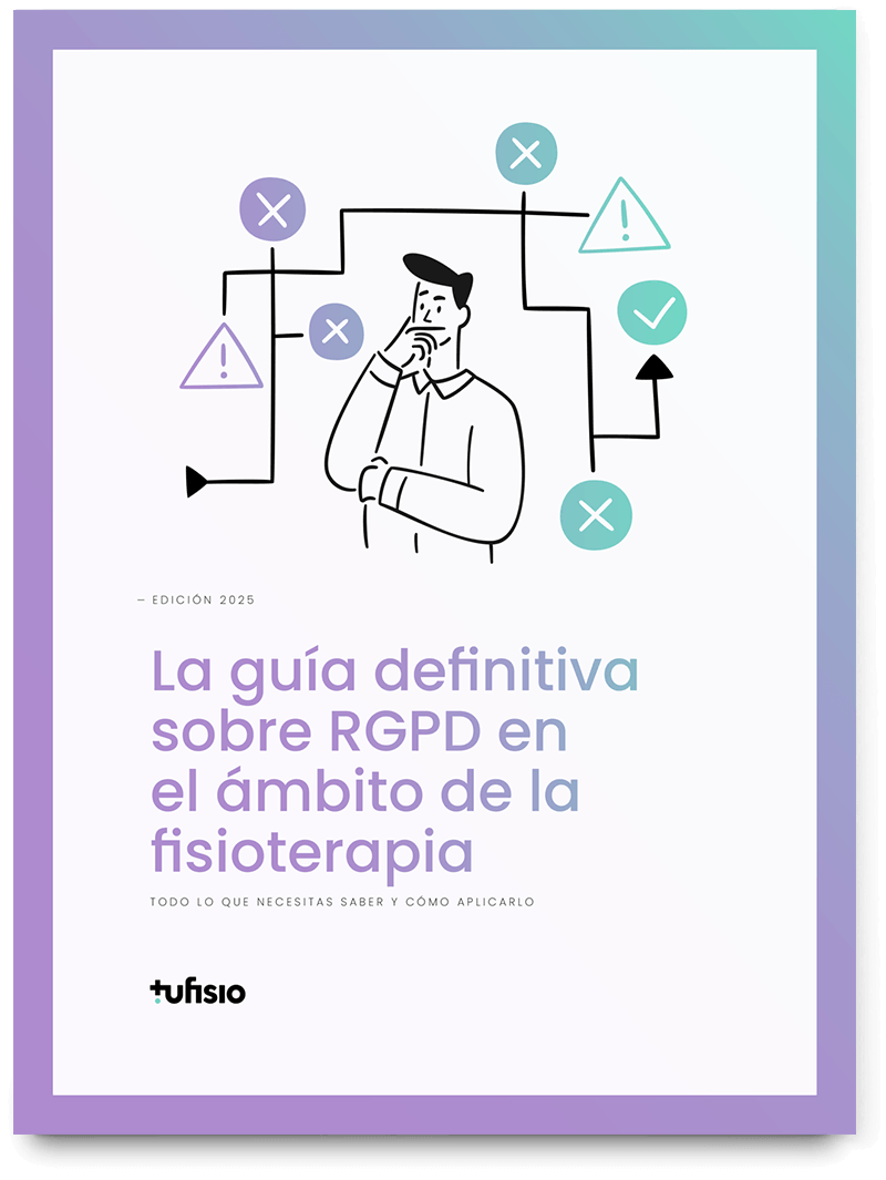 Guía definitiva sobre RGPD en fisioterapia